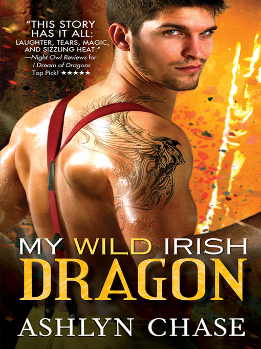 Title details for My Wild Irish Dragon by Ashlyn Chase - Available